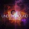escuchar en línea Varun , Ave & Efx Ft Kass - Future Underground