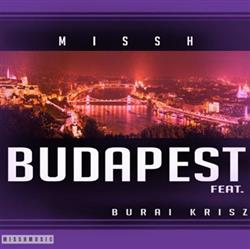 Download Missh Feat Burai Krisz - Budapest