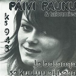 Download Päivi Paunu & Talonmies - La Balanga Se Kuuluu Eiliseen