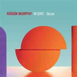 Download Róisín Murphy - Mi Senti DeLuxe