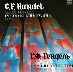 Download G F Handel Rusudan Khuntsaria - Suites Nos 456 Сюиты 456