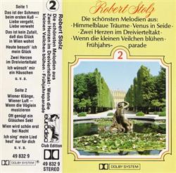 Download Robert Stolz - Die schönsten Melodien aus Zwei Herzen im Dreivierteltakt Wenn die kleinen Veilchen blühen Frühjahrsparade Cassette 2