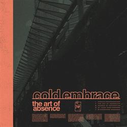 Download Cold Embrace - The Art Of Absence