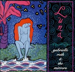 Download Gabrielle Roth & The Mirrors - Luna