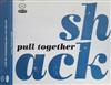 kuunnella verkossa Shack - Pull Together