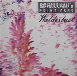 Download Schallbau - Waldeslust