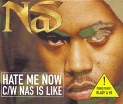 Download Nas - Hate Me Now Nas Is Like