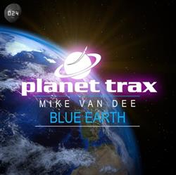 Download Mike Van Dee - Blue Earth