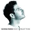 baixar álbum George Perris - Who Im Meant To Be