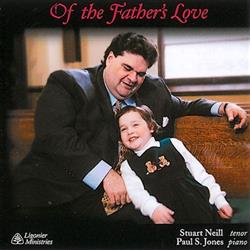 Download Stuart Neill Paul S Jones - Of The Fathers Love