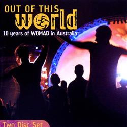 Download Various - Out Of This World 10 Years Of WOMAD In Australia