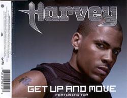 Download Harvey Featuring Tor - Get Up And Move