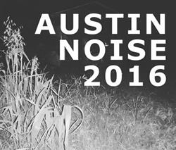 Download Various - Austin Noise 2016