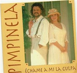 Download Pimpinela - Echame A Mi la Culpa