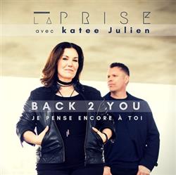 Download Laprise With Katee Julien - Back 2 You