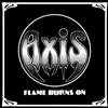 lytte på nettet Axis - Flame Burns On