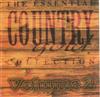 last ned album Various - The Essential Country Gold Collection