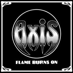 Download Axis - Flame Burns On