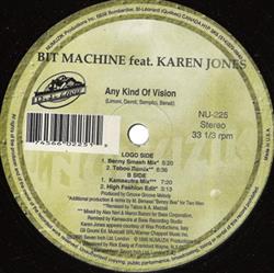 Download Bit Machine Feat Karen Jones - Any Kind Of Vision