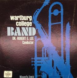 Download Wartburg College Band, Dr Robert E Lee - Wartburg College Band