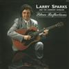 last ned album Larry Sparks And The Lonesome Ramblers - Silver Reflections