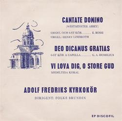 Download Adolf Fredriks Kyrkokör - Cantate Domino Deo Dicamus Gratias Vi Lova Dig O Store Gud