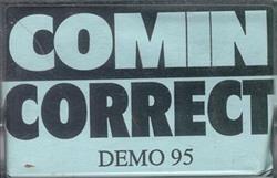 Download Comin Correct - Demo 95