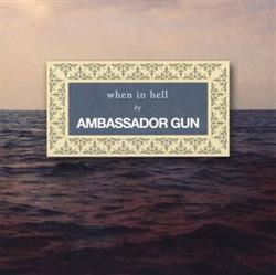 Download Ambassador Gun - When In Hell