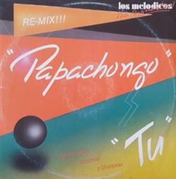 Download Los Melodicos - Papachongo Re Mix