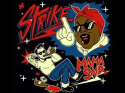 Download Strike - Mama Said