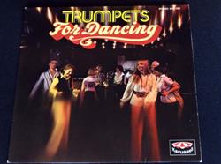 Download Orchester Roberto Delgado, Heinz Schachtner, Leif Uvemark, Orchester Max Greger, Orchester Hans Bertram, Bert Kaempfert Und Sein Orchester - Trumpets For Dancing