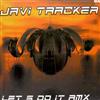 kuunnella verkossa Javi Tracker - Lets Do It Rmx