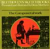 last ned album Denis Matthews, Beethoven - Beethovens Sketchbooks The Composer At Work