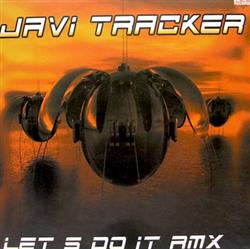 Download Javi Tracker - Lets Do It Rmx