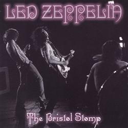 Download Led Zeppelin - The Bristol Stomp