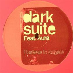 Download Dark Suite Feat Aura - I Believe In Angels