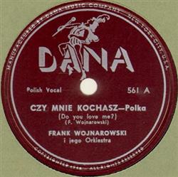 Download Frank Wojnarowski I Jego Orkiestra - Czy Mnie Kochasz Jedzie Boat