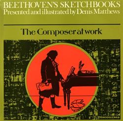 Download Denis Matthews, Beethoven - Beethovens Sketchbooks The Composer At Work