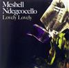 écouter en ligne Meshell Ndegeocello - Lovely Lovely