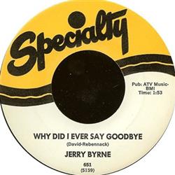 Download Jerry Byrne - Why Did I Ever Say Goodbye