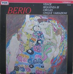 Download Luciano Berio - Visage Sequenza III Circles Cinque Variazioni