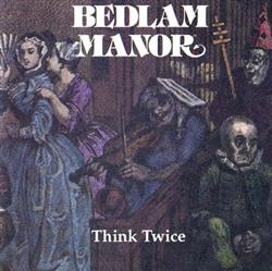 Download Bedlam Manor - Think Twice