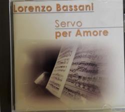 Download Lorenzo Bassani - Servo Per Amore