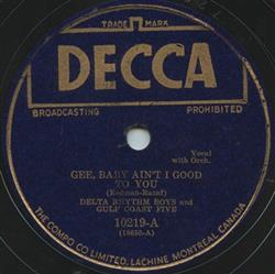 Download Delta Rhythm Boys And Gulf Coast Five - Gee Baby Aint I Good To You Is There Somebody Else