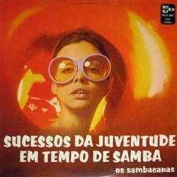 Download Os Sambacanas - Successos Da Juventude Em Tempo De Samba