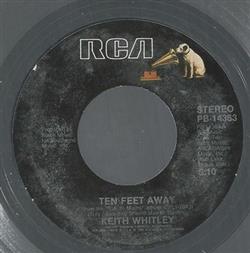 Download Keith Whitley - 7 45 Ten Feet Away Nobody In His Right Mind Wouldve Left Her