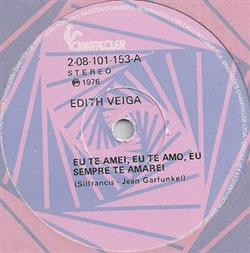 Download Edith Veiga - Eu Te Amei Eu Te Amo Eu Sempre Te Amarei Todo Mundo