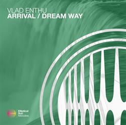 Download Vlad Enthu - Arrival Dream Way