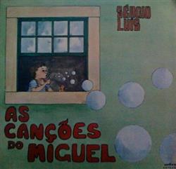 Download Sérgio Luis - As Canções Do Miguel