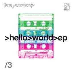 Download Ferry Corsten - Hello World EP 3